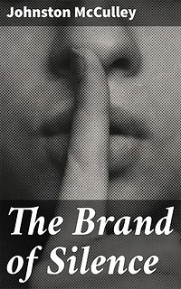 The Brand of Silence: A Detective Story