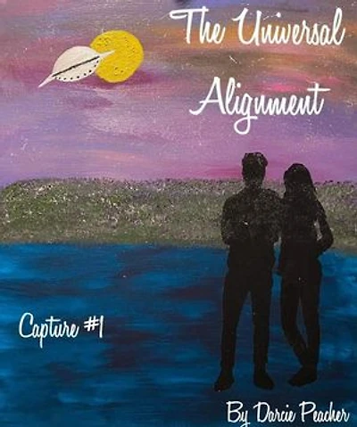 The Universal Alignment CAPTURE: The Universal Alignment, #1