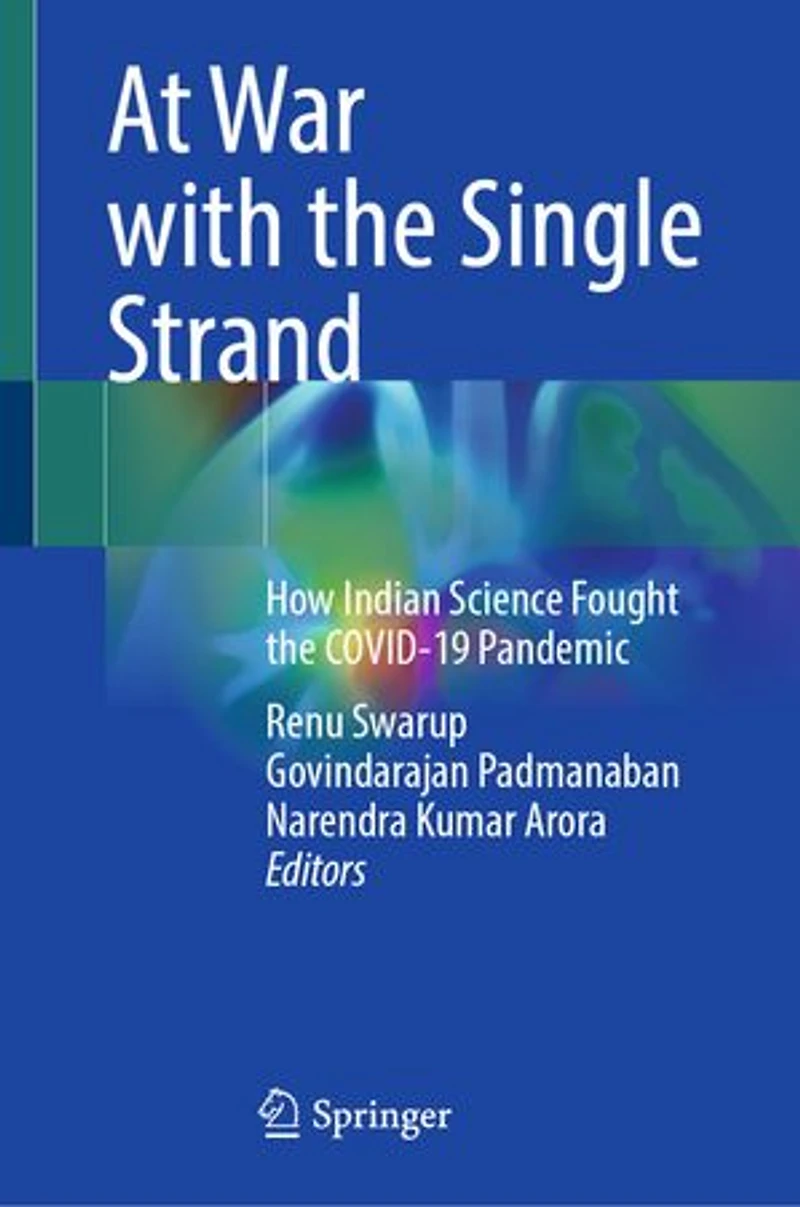 At War with the Single Strand: How Indian Science Fought COVID-19 Pandemic