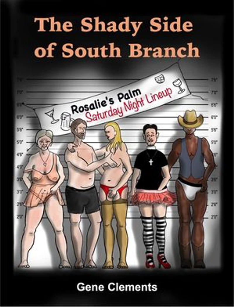 The Shady Side of South Branch: The Shady Side of South Branch, #0