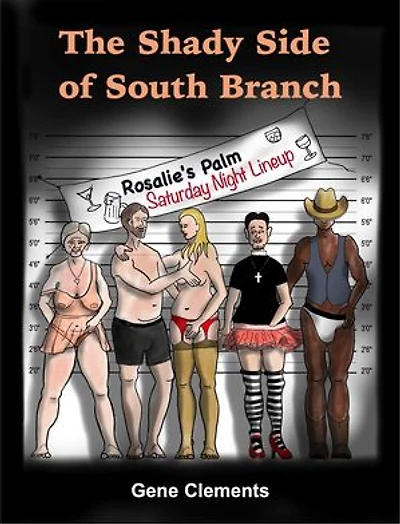The Shady Side of South Branch: The Shady Side of South Branch, #0
