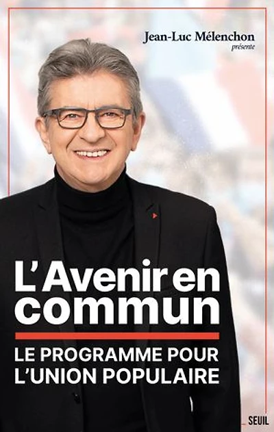 L'avenir en commun : le programme pour l'union populaire: populaire