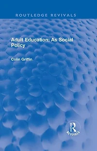 Adult Education: As Social Policy