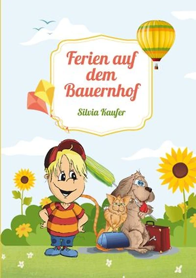 Ferien auf dem Bauernhof: Geschichte für Kinder zum Vorlesen