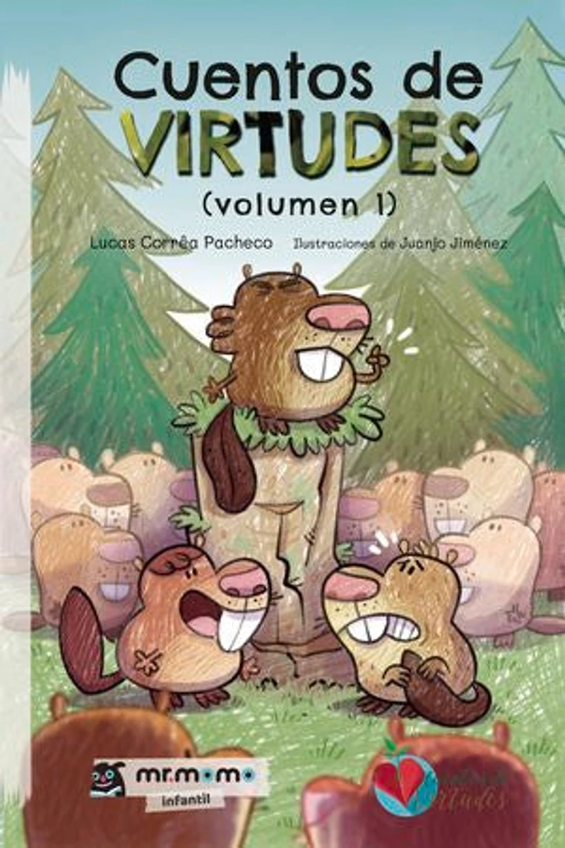 Cuentos de virtudes (volumen 1)