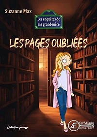 Les enquêtes de ma grand-mère - Tome 4: Les pages oubliées