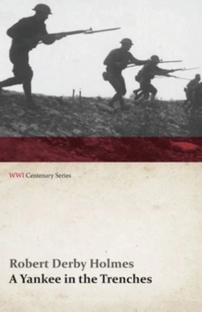 A Yankee the Trenches (WWI Centenary Series)