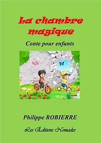 LA CHAMBRE MAGIQUE