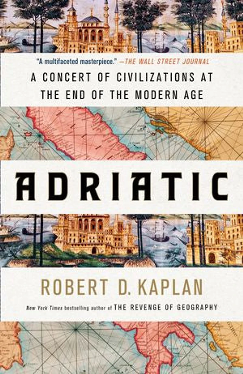 Adriatic: A Concert of Civilizations at the End Modern Age