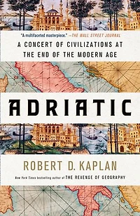 Adriatic: A Concert of Civilizations at the End Modern Age