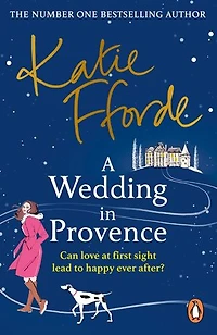 A Wedding Provence: From the #1 bestselling author of uplifting feel-good fiction