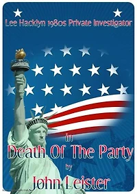Lee Hacklyn 1980s Private Investigator in Death Of The Party: Lee Hacklyn, #1