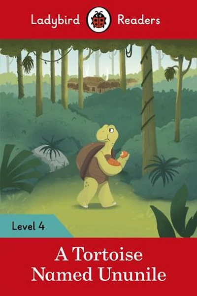 Ladybird Readers Level 4 - Tales from Africa A Tortoise Named Ununile (ELT Graded Reader)