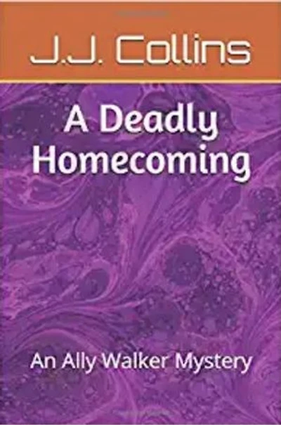 A Deadly Homecoming: An Ally Walker Mystery