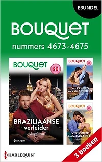 Bouquet e-bundel nummers 4673 - 4675: Braziliaanse verleider / Een prinses voor de tycoon / Verloofd in de Caraïben