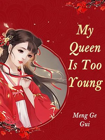 My Queen Is Too Young: Volume
