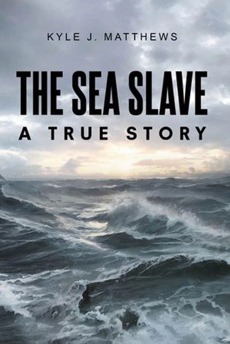 The Sea Slave: A True Story