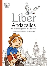 Líber Andacalles: Un paseo con poemas de Líber Falco