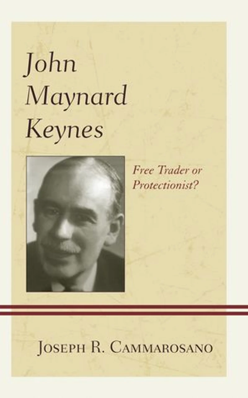 John Maynard Keynes: Free Trader Or Protectionist?