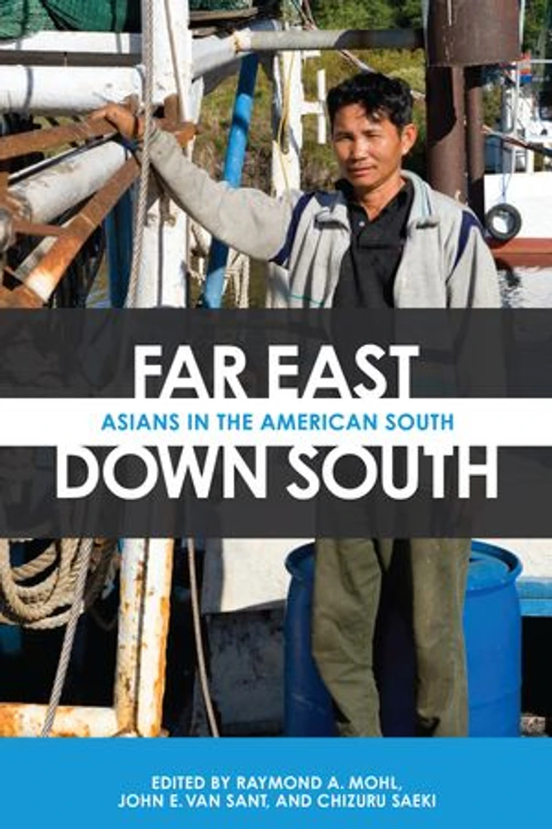 Far East, Down South: Asians The American South