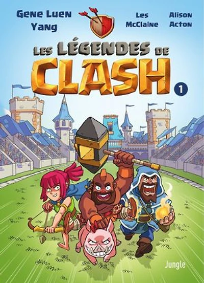 les légendes de Clash : contes légendaires hauts faits légendastiques, Vol. 1
