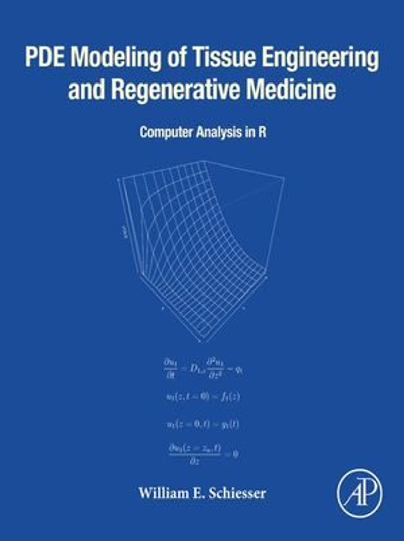 PDE Modeling of Tissue Engineering and Regenerative Medicine: Computer Analysis R