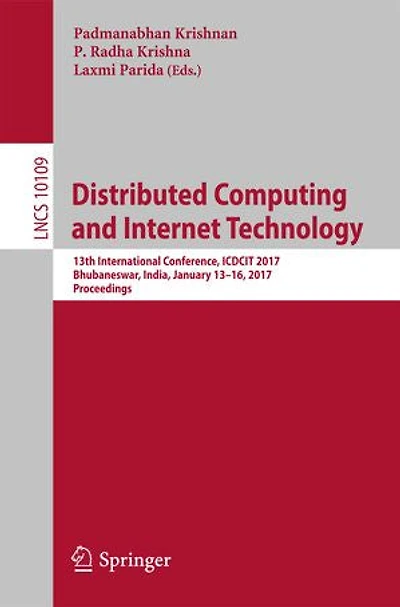 Distributed Computing And Internet Technology: 13th International Conference, Icdcit 2017, Bhubaneswar, India, January 13-16, Proceedings