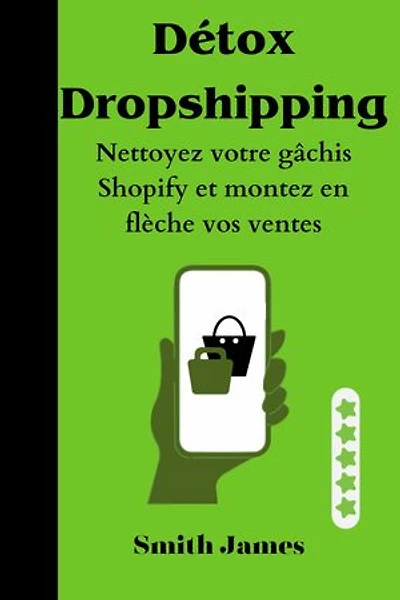 Détox Dropshipping: Nettoyez votre gâchis Shopify et montez en flèche vos ventes