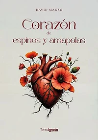 Corazón de espinos y amapolas