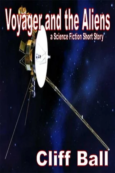 Voyager and the Aliens: a Science Fiction Short Story