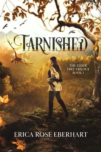 Tarnished: The Elder Tree Trilogy