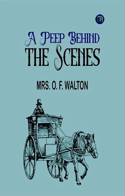A Peep Behind the Scenes