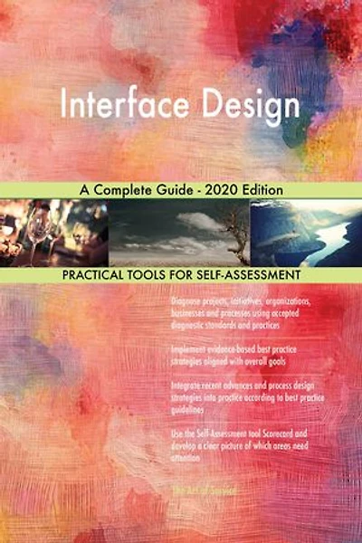 Interface Design A Complete Guide - 2020 Edition