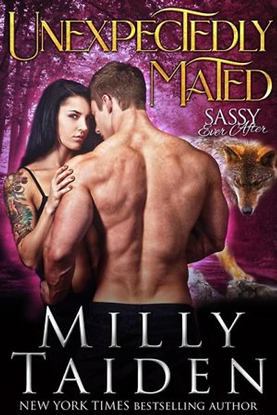 Unexpectedly Mated: Sassy Ever After, #3