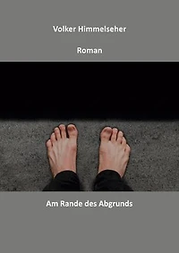 Am Rande des Abgrunds: Roman