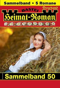 Heimat-Roman Treueband 50: 5 Romane in einem Band