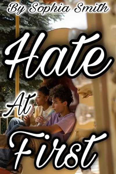 Hate At First: A Romance Novel