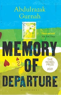 Memory Of Departure: By The Winner Nobel Prize Literature 2021