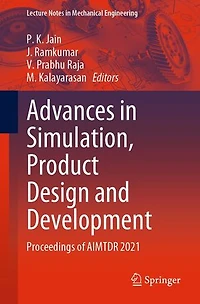 Advances Simulation, Product Design and Development: Proceedings of AIMTDR 2021