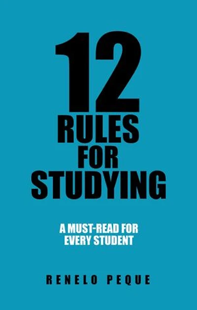 12 Rules for Studying: A Must-Read for Every Student
