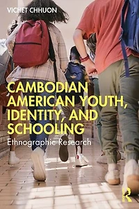 Cambodian American Youth, Identity, and Schooling: Ethnographic Research