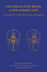 The Dislocated Brain: Innovation in Traumatic Brain Injury and Irrigation