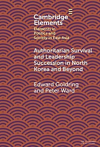 Authoritarian Survival and Leadership Succession in North Korea and Beyond