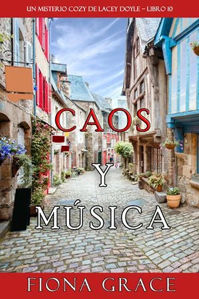 Caos y música (Un misterio cozy de Hazel Stitchworth - Libro 10)