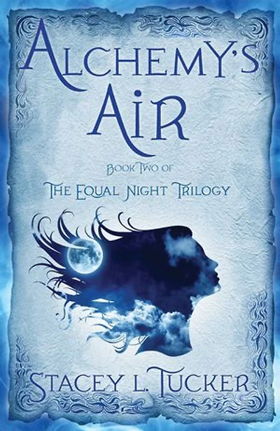 Alchemy's Air: Book Two Of The Equal Night Trilogy