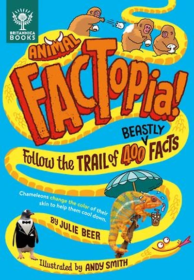Animal FACTopia!: Follow the Trail of 400 Beastly Facts