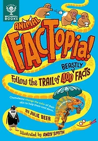 Animal FACTopia!: Follow the Trail of 400 Beastly Facts