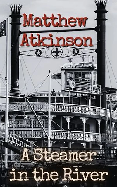 A Steamer in the River: A Short Story