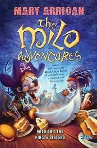 Milo and the Pirate Sisters: The Milo Adventures: Book 3