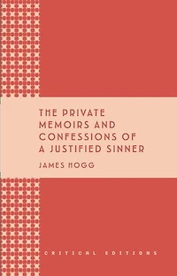 The Private Memoirs and Confessions of a Justified Sinner